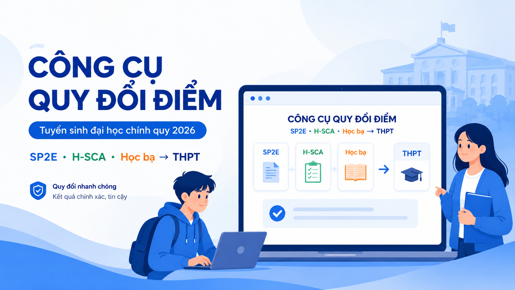 Quy đổi tương đương điểm trúng tuyển giữa các phương thức xét tuyển đại học chính quy năm 2026